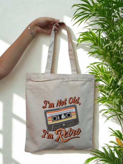 “I’m Not Old, I’m Retro” Tote Bag - Zesty Kala
